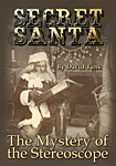 Secret Santa: Mystery of the Stereoscop . Preview.
